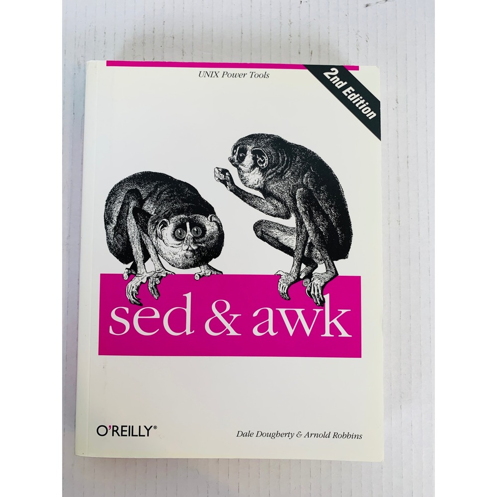 O'Reilly sed & awk Book White 2nd Edition UNIX Power Tools Tech Guide